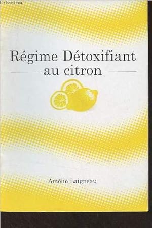 Image du vendeur pour Rgime dtoxifiant au citron mis en vente par Le-Livre