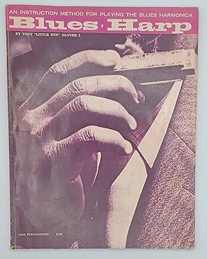 Image du vendeur pour BLUES HARP; An Instruction Method for Playing the Blues Harmonica mis en vente par Blackwood Bookhouse; Joe Pettit Jr., Bookseller