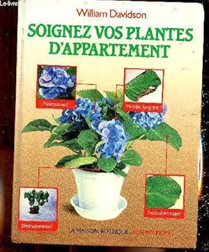 Bild des Verkufers fr Soignez vos plantes d'appartement - comment garder de belles plantes zum Verkauf von Le-Livre