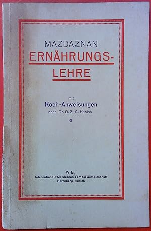 Seller image for Mazdaznan Ernhrungslehre. Mit Koch-Anweisungen nach Dr. O. Z. A. Hanish. Mazdaznan. - Hanish, O. Z. A. Dr. for sale by biblion2