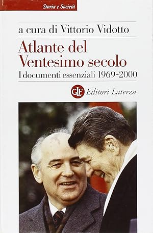 Atlante del ventesimo secolo. I documenti essenziali. 1969-2000 (Vol. 4)