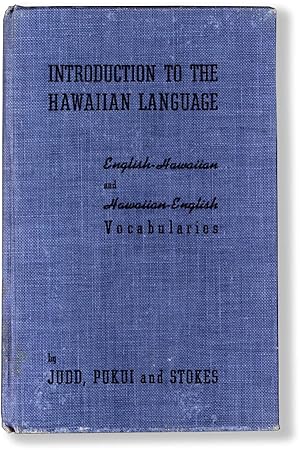 Bild des Verkufers fr Introduction to the Hawaiian Language: An English-Hawaiian Vocabulary.with a Complementary Hawaiian-English Vocabulary zum Verkauf von Lorne Bair Rare Books, ABAA