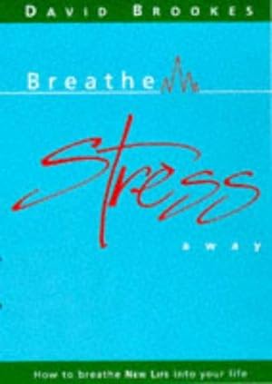 Image du vendeur pour Breathe Stress Away mis en vente par WeBuyBooks
