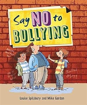 Imagen del vendedor de Say No to Bullying (Wayland One Shots) a la venta por WeBuyBooks