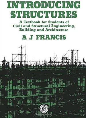 Seller image for Introducing Structures: A Textbook for Students of Civil and Structural Engineering, Building and Architecture (Pergamon international library of science, technology, engineering & social studies) for sale by WeBuyBooks