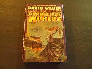 Imagen del vendedor de Worlds Of Honor #3 Changer Of Worlds hc David Weber 1st Print 1st ed 3/2001 Baen Books a la venta por Joseph M Zunno