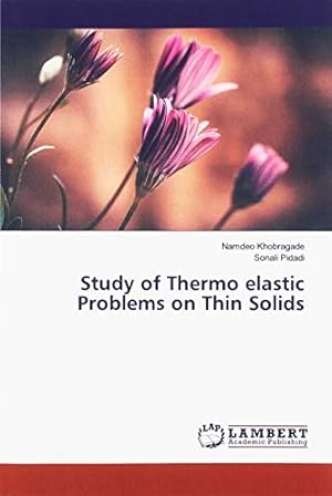 Bild des Verkufers fr Study of Thermo elastic Problems on Thin Solids zum Verkauf von WeBuyBooks