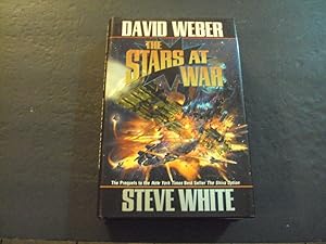 Seller image for The Stars At War hc Steve White,David Weber 1st Print 1st ed 8/2004 Baen Books for sale by Joseph M Zunno