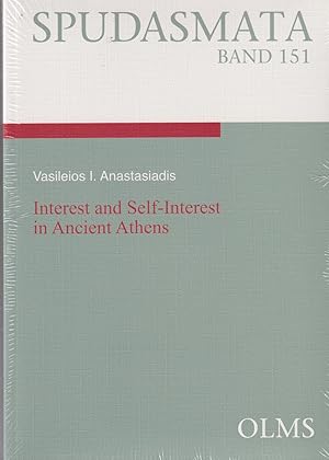 Seller image for Interest and self-interest in ancient Athens. (Spudasmata Bd. 151). for sale by Homburger & Hepp