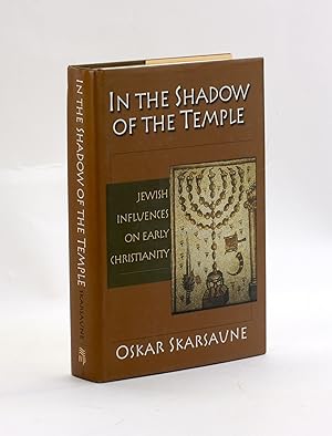 Image du vendeur pour In the Shadow of the Temple: Jewish Influences on Early Christianity mis en vente par Arches Bookhouse