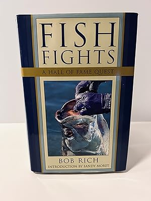 Seller image for Fish Fights: A Hall of Fame Quest [SIGNED FIRST EDITION, FIRST PRINTING] for sale by Vero Beach Books