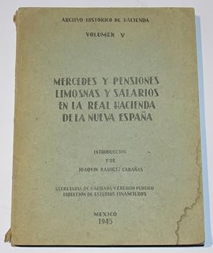 Imagen del vendedor de MERCEDES Y PENSIONES, LIMOSNAS Y SALARIOS EN LA REAL HACIENDA DE LA NUEVA ESPANA.Volumen V a la venta por Librera Urbe