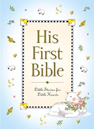 Imagen del vendedor de His First Bible a la venta por Reliant Bookstore