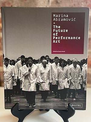 Bild des Verkufers fr Marina Abramovic + the Future of Performance Art zum Verkauf von Reclaimed Bookstore