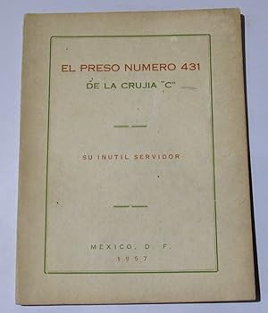 EL PRESO NUMERO 431 DE LA CRUJIA " C "