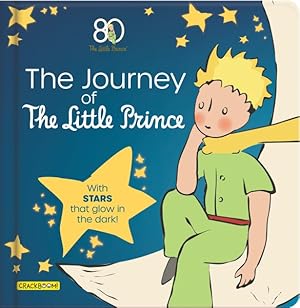 Image du vendeur pour Journey of the Little Prince : With Stars That Glow in the Dark! mis en vente par GreatBookPrices
