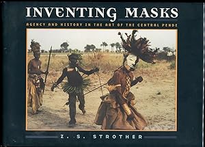 Seller image for Inventing Masks Agency and History in the Art of the Central Pende for sale by Leaf and Stone Books