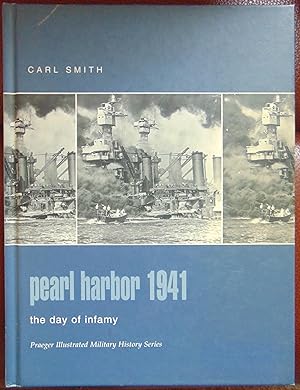 Seller image for Pearl Harbor 1941: The Day of Infamy (Praeger Illustrated Military History) for sale by Hanselled Books