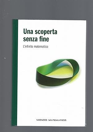 UNA SCOPERTA SENZA FINE. L' INFINITO MATEMATICO