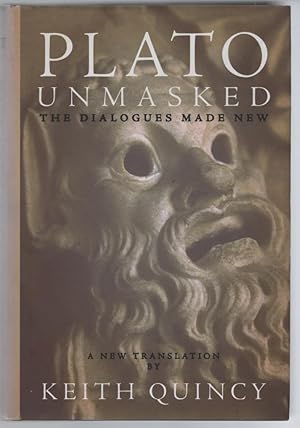 Plato Unmasked: The Dialogues Made New