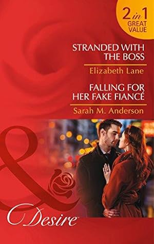Imagen del vendedor de Stranded with the Boss / Falling for Her Fake Fianc: Stranded with the Boss (Billionaires and Babies, Book 63) / Falling for Her Fake Fianc (the Beaumont Heirs, Book 5) a la venta por WeBuyBooks