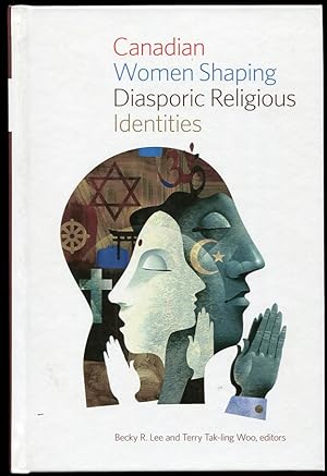 Seller image for Canadian Women Shaping Diasporic Religious Identities for sale by Leaf and Stone Books