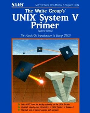 Immagine del venditore per The Waite Group's Unix System V Primer venduto da Reliant Bookstore