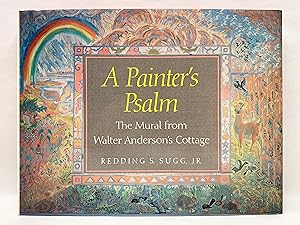 Bild des Verkufers fr A Painter's Psalm The Mural from Walter Anderson's Cottage zum Verkauf von Old New York Book Shop, ABAA