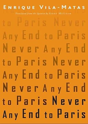 Seller image for Never Any End to Paris (Paperback) for sale by Grand Eagle Retail