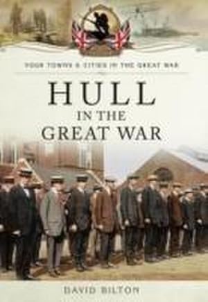 Seller image for Hull in the Great War for sale by AHA-BUCH GmbH