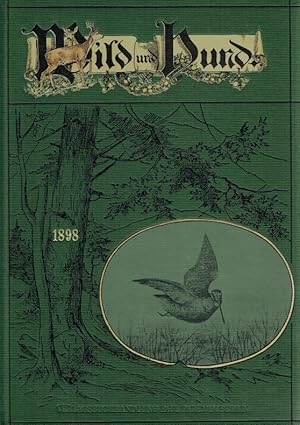 Wild und Hund. 4. Jahrgang 1898 . Reprintausgabe.