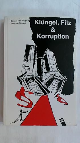 Seller image for KLUNGEL, FILZ KORRUPTION. ZEBULON KONTROVERS. for sale by Buchmerlin