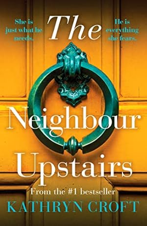 Image du vendeur pour The Neighbour Upstairs: An unputdownable psychological thriller with a twist mis en vente par WeBuyBooks