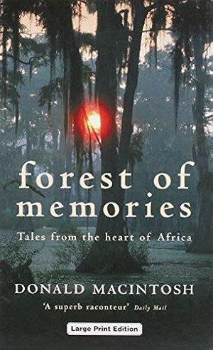 Immagine del venditore per Forest Of Memories: Tales from the Heart of Africa venduto da WeBuyBooks