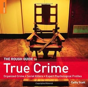 Bild des Verkufers fr The Rough Guide to True Crime zum Verkauf von WeBuyBooks