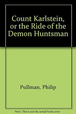 Seller image for Count Karlstein, or the Ride of the Demon Huntsman for sale by WeBuyBooks