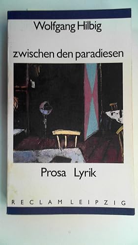 Seller image for Zwischen den Paradiesen. Prosa. Lyrik. for sale by Antiquariat Maiwald