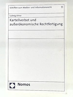 Immagine del venditore per Kartellverbot und auerkonomische Rechtfertigung (Schriften zum Medien- und Informationsrecht Bd. 11) venduto da Leserstrahl  (Preise inkl. MwSt.)