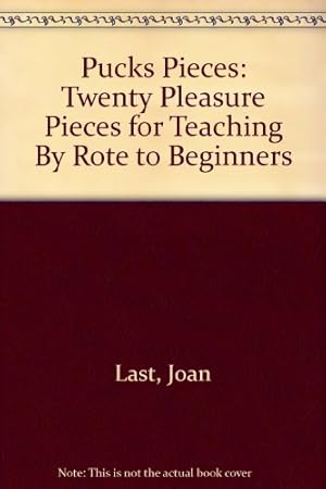 Bild des Verkufers fr Pucks Pieces: Twenty Pleasure Pieces for Teaching By Rote to Beginners zum Verkauf von WeBuyBooks