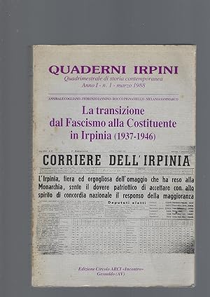 LA TRANSIZIONE DAL FASCISMO ALLA COSTITUENTE IN IRPINIA (1937-1946)