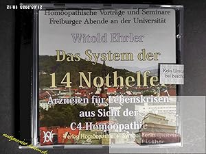 Immagine del venditore per Das System der 14 Nothelfer - Arzneien fr Lebenskrisen aus Sicht der C4-Homopathie Homopathische Vortrge und Seminare Freiburger Abende an der Universitt venduto da Antiquariat-Fischer - Preise inkl. MWST