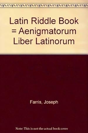 Imagen del vendedor de Latin Riddle Book = Aenigmatorum Liber Latinorum a la venta por WeBuyBooks