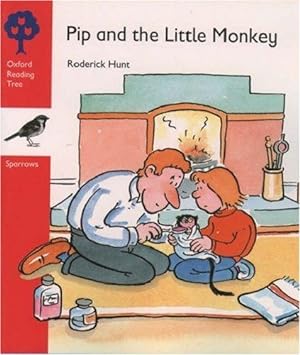 Imagen del vendedor de Oxford Reading Tree: Stage 4: Sparrows Storybooks: Pip and the Little Monkey: Pip and the Little Monkey a la venta por WeBuyBooks