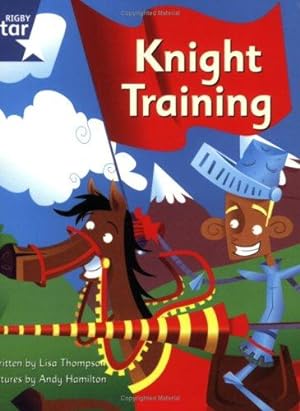 Image du vendeur pour Knight Training: Blue Level Fiction (Rigby Star Independent: Clinker Castle) mis en vente par WeBuyBooks