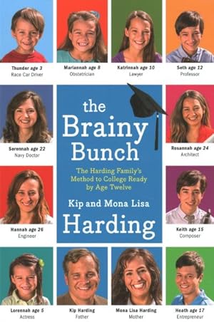 Seller image for Brainy Bunch : The Harding Family's Method to College Ready by Age Twelve for sale by GreatBookPrices