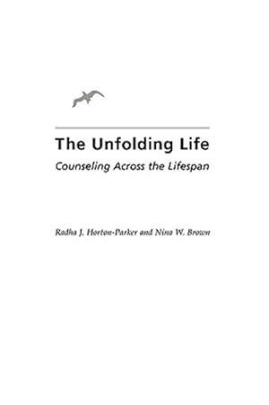 Seller image for Unfolding Life : Counseling Across the Lifespan for sale by GreatBookPricesUK