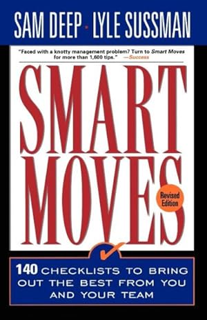 Imagen del vendedor de Smart Moves : 140 Checklists to Bring Out the Best in You and Your Team a la venta por GreatBookPricesUK
