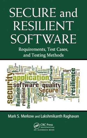 Immagine del venditore per Secure and Resilient Software : Requirements, Test Cases, and Testing Methods venduto da GreatBookPricesUK