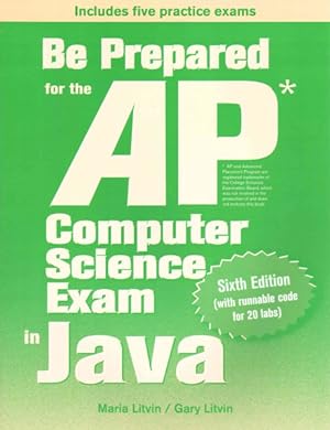 Image du vendeur pour Be Prepared for the AP Computer Science Exam in Java mis en vente par GreatBookPrices