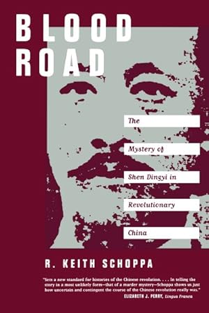 Seller image for Blood Road : The Mystery of Shen Dingyi in Revolutionary China for sale by GreatBookPrices